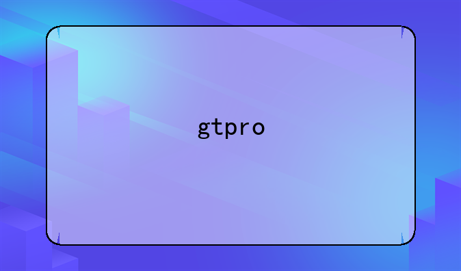 gtpro