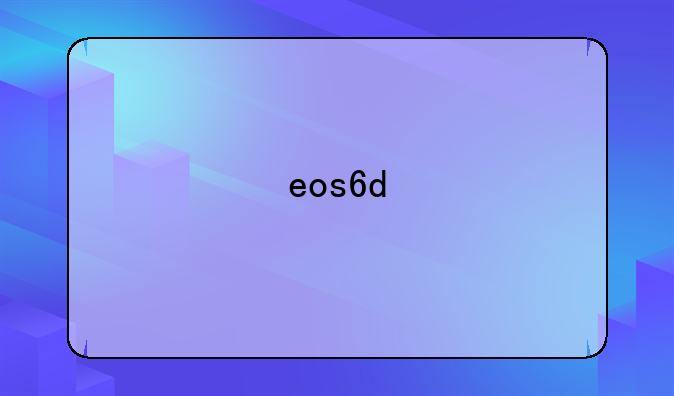 eos6d