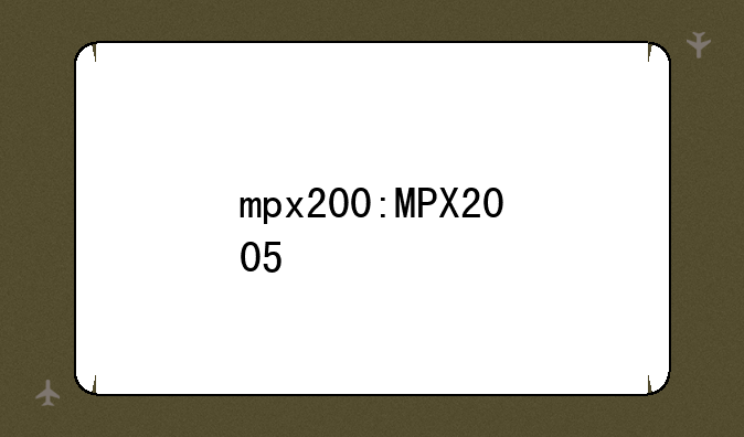 mpx200:MPX2005