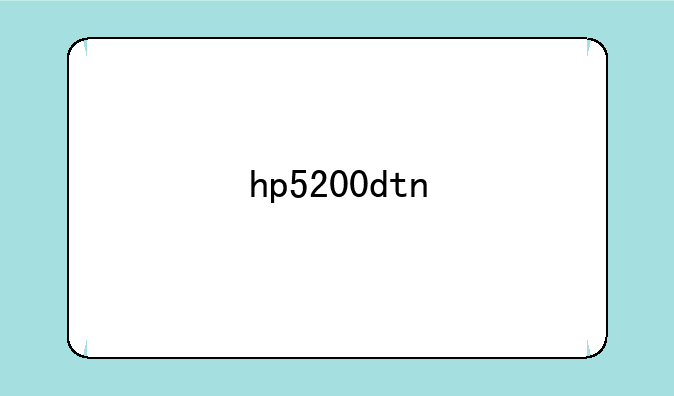 hp5200dtn