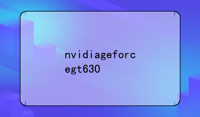 nvidiageforcegt630